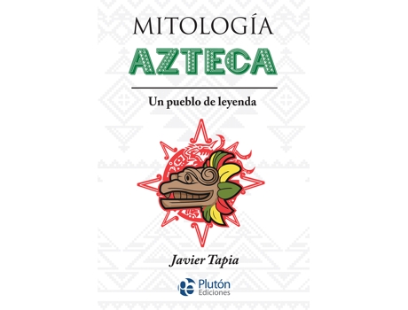 Livro Mitología Azteca de Javier Tapia (Espanhol)