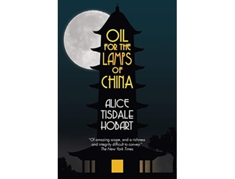 Livro Oil for the Lamps of China de Alice Tisdale Hobart (Inglês)