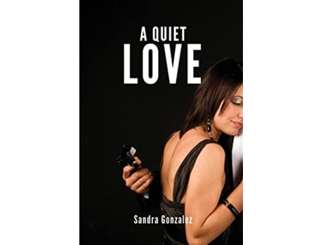 Livro A quiet love de Sandra Gonzalez (Inglês)