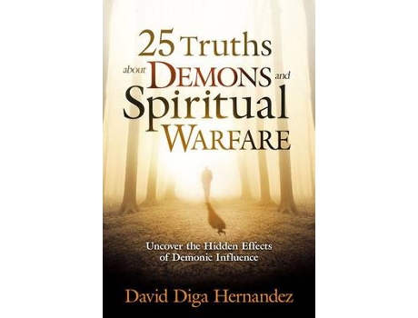 Livro 25 truths about demons and spiritual warfare de david hernandez (inglês)