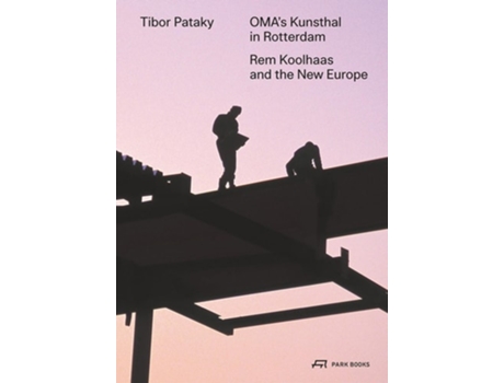 Livro OMA’s Kunsthal in Rotterdam de Tibor Pataky (Inglês)