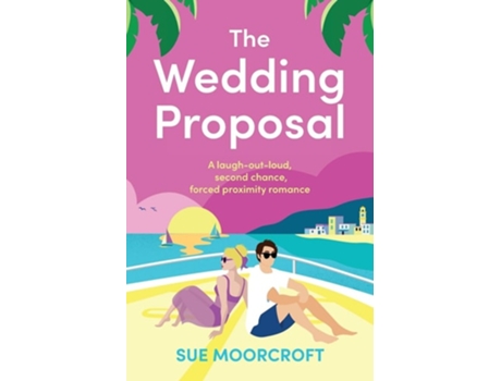 Livro The Wedding Proposal de Sue Moorcroft (Inglês)