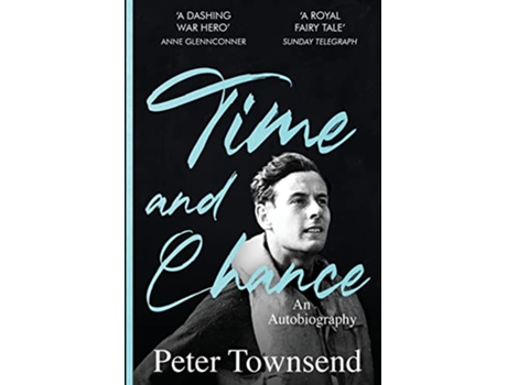 Livro Time and Chance An Autobiography de Peter Townsend (Inglês)