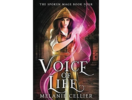 Livro Voice of Life The Spoken Mage de Melanie Cellier (Inglês)