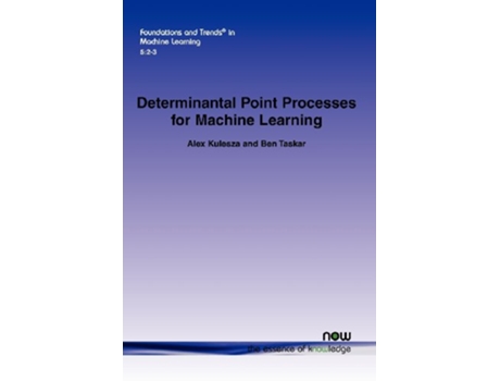 Livro Determinantal Point Processes for Machine Learning de Alex Kulesza e Ben Taskar (Inglês)