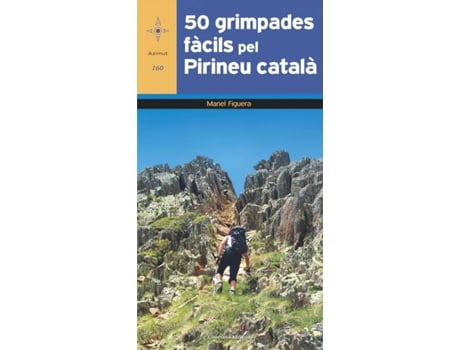 Livro 50 Grimpades Fàcils Pel Pirineu Català de Manel Figuera I Abadal (Catalão)