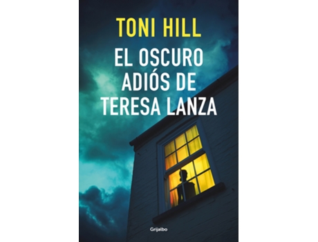 Livro El Oscuro Adiós De Teresa Lanza de Toni Hill (Espanhol)