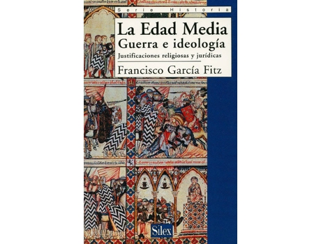 Livro Edad Media:Guerra E Ideologia,Justificaciones Religiosas.. de Federico Garcia Fitz (Espanhol)