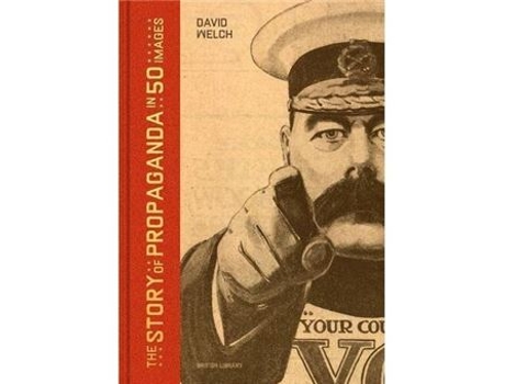 Livro THE STORY OF PROPAGANDA IN 50 IMAGES de David Welch (Inglês)