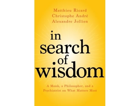 Livro in search of wisdom de matthieu ricard,christophe andre (inglês)