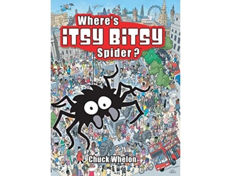 Livro Wheres Itsy Bitsy Spider? de Chuck Whelon (Inglês - Capa Dura)