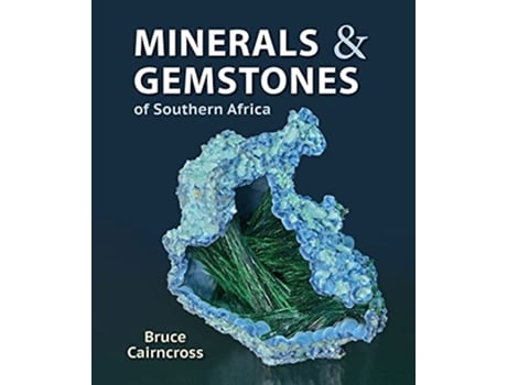 Livro Minerals and Gemstones of Southern Africa de Bruce Cairncross (Inglês)