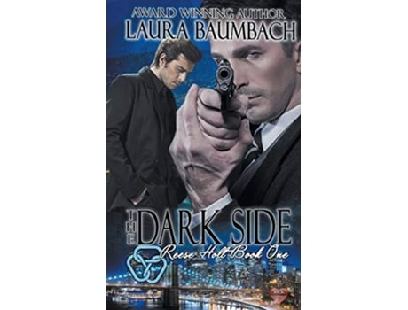 Livro Reese Holt The Dark Side de Laura Baumbach (Inglês)