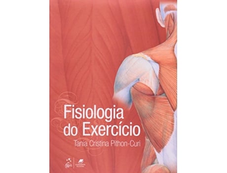 Livro Fisiologia Do Exercicio de Pithon Curi (Português do Brasil)