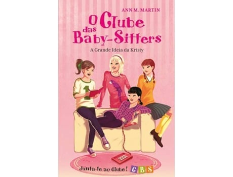 Livro - O Clube das Baby-Sitters - A Grande Ideia de Kristy de Ann M. Martin (Português)