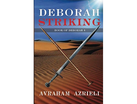 Livro Deborah Striking Book of Deborah de Avraham Azrieli (Inglês)