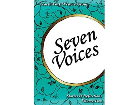 Livro Seven Voices Volume 2 de North Fork Writers Group (Inglês)