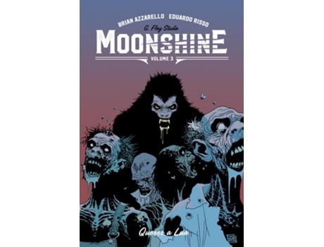 Livro Moonshine - Vol.3 - Querer A Lua de Brian Azzarello, Eduardo Risso .