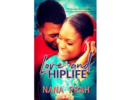 Livro Love and Hiplife de Nana Prah (Inglês)