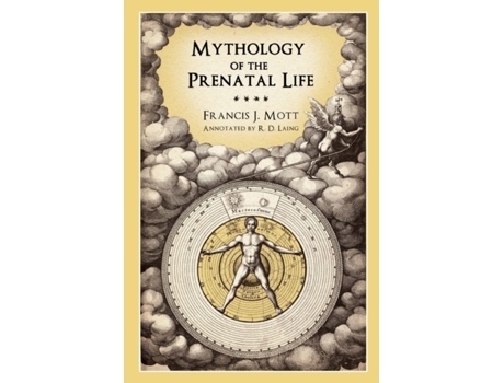 Livro Mythology of the Prenatal Life Francis J. Mott, R. D. Laing (Inglês)