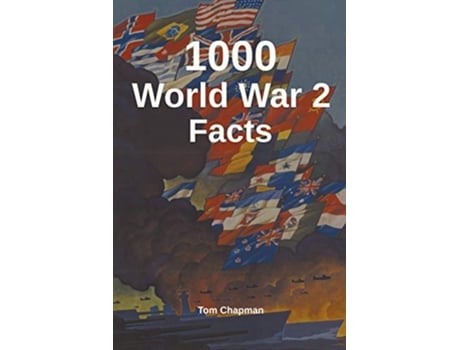 Livro 1000 World War 2 Facts de Tom Chapman (Inglês)