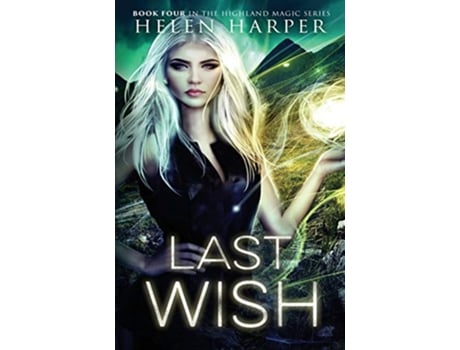 Livro Last Wish Highland Magic de Helen Harper (Inglês)