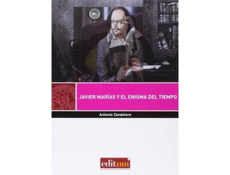 Livro Javier Marías y el enigma del tiempo de Antonio Candeloro (Espanhol)