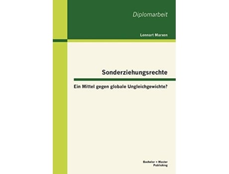 Livro Sonderziehungsrechte Ein Mittel gegen globale Ungleichgewichte German Edition de Lennart Marxen (Alemão)