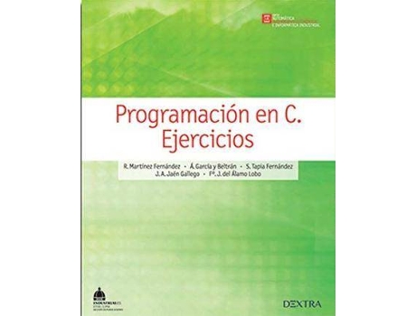 Livro Programación en C. Ejercicios de R. Martinez Fernandez (Espanhol)