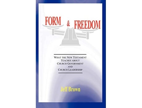 Livro Form Freedom de Jeff Brown (Inglês)