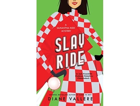 Livro Slay Ride A Samantha Kidd Mystery A Killer Fashion Mystery de Diane Vallere (Inglês)