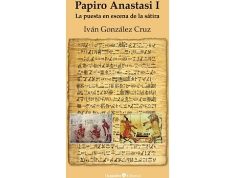 Livro Papiro Anastasi I de Iván González Cruz (Espanhol)