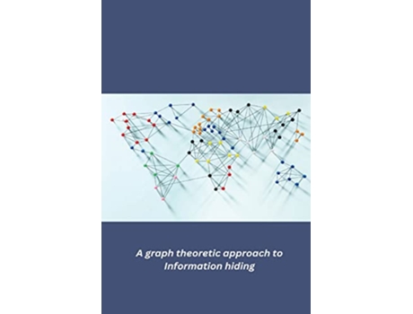 Livro A graph theoretic approach to Information hiding de Vinay Kumar (Inglês)