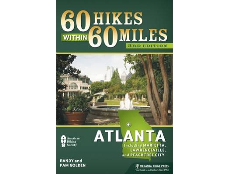 Livro 60 hikes within 60 miles: atlanta de pam golden,randy golden (inglês)