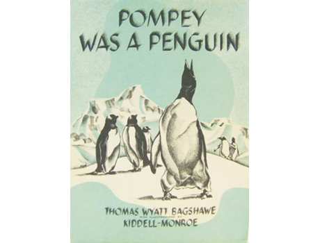 Livro POMPEY WAS A PENGUIN de Thomas Wyatt Bagshawe (Inglês)