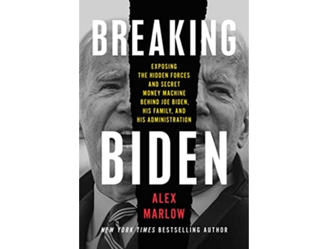 Livro Breaking Biden de Alex Marlow (Inglês - Capa Dura)