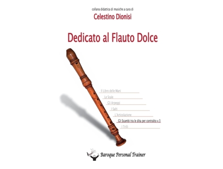 Livro Dedicato Al Flauto Dolce Gli Scambi Tra Le Dita Per Contralto Vol3 de Celestino Dionisi (Italiano)