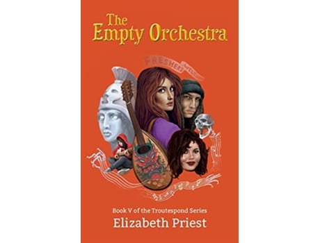 Livro The Empty Ochestra 5 Troutespond de Elizabeth Priest (Inglês)