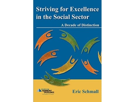 Livro Striving for Excellence in the Social Sector de Eric Schmall (Inglês)