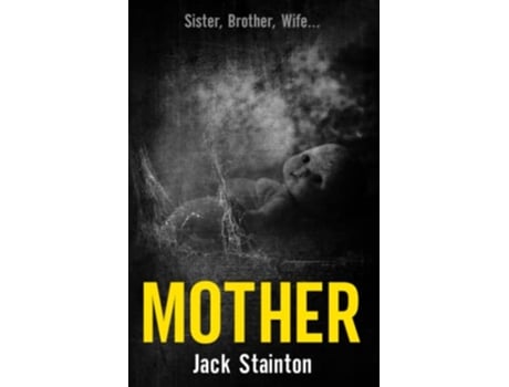 Livro Mother The Family Psychological Thriller Trilogy de Jack Stainton (Inglês)