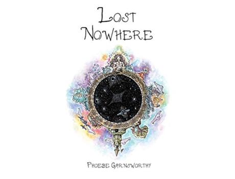 Livro Lost Nowhere A journey of selfdiscovery in a fantasy world Magical Realism Witchcraft Novels de Phoebe Garnsworthy (Inglês)