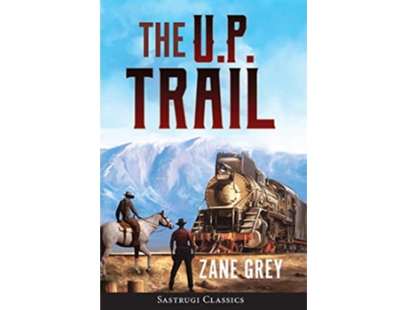 Livro The UP Trail Annotated de Zane Grey (Inglês)