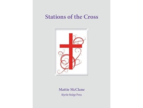 Livro Stations of the Cross de Mattie McClane (Inglês)