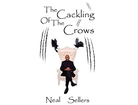 Livro The Cackling of the Crows de Neal Sellers (Inglês)