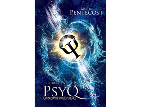 Livro Introduction to the PsyQ Consultant 1 Unleash Your Psyq de Martyn Pentecost (Inglês)