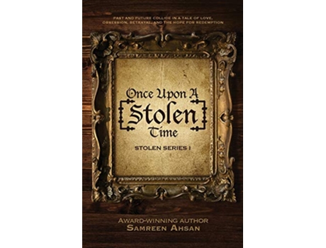 Livro Once Upon A Stolen Time Stolen Series I I de Samreen Ahsan (Inglês)