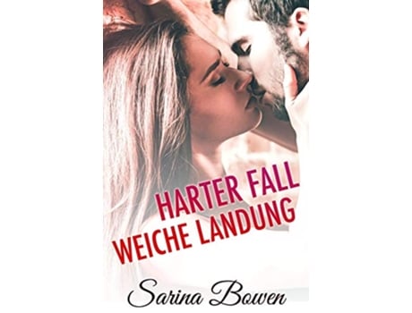 Livro Harter Fall Weiche Landung Die Gravity Reihe Volume 2 German Edition de Sarina Bowen (Alemão)