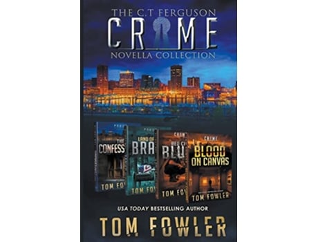 Livro The CT Ferguson Crime Novella Collection The CT Ferguson Crime Novellas de Tom Fowler (Inglês)