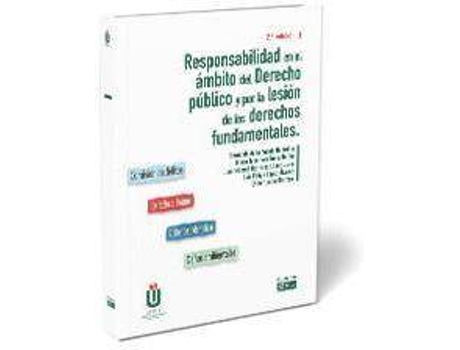 Livro Responsabilidad en el ámbito del derecho público por la lesión de los derechos fundamentales de De La Fuente Honrubia, Fernando, General Rapporteur Juan Manuel Herreros López (Espanhol)