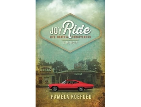 Livro JoyRide Life Death and Forgiveness de Pamela Koefoed (Inglês)